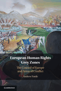 European Human Rights Grey Zones: The Council of Europe and Areas of Conflict