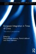 European Integration in Times of Crisis: Theoretical perspectives