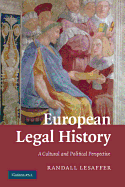 European Legal History: A Cultural and Political Perspective