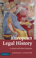 European Legal History: A Cultural and Political Perspective