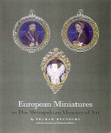 European Miniatures in the Metropolitan Museum of Art: In the Metropolitan Museum of Art