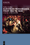 European Monarchies from 1814 to 1906: A Century of Restorations