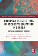 European Perspectives on Inclusive Education in Canada: Critical Comparative Insights