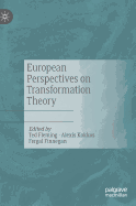 European Perspectives on Transformation Theory