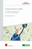 European Product Liability: An Analysis of the State of the Art in the Era of New Technologies