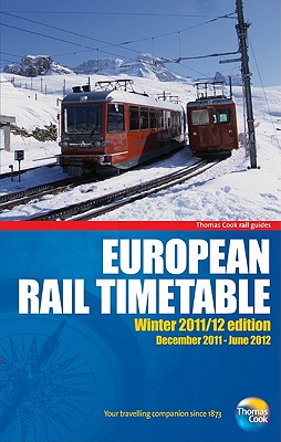 European Rail Timetable 2011/12: Winter - Thomas Cook Publishing