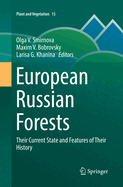 European Russian Forests: Their Current State and Features of Their History