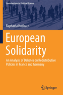 European Solidarity: An Analysis of Debates on Redistributive Policies in France and Germany