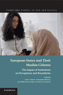 European States and Their Muslim Citizens: The Impact of Institutions on Perceptions and Boundaries
