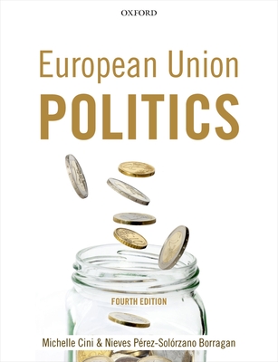 European Union Politics - Cini, Michelle
