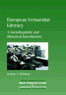 European Vernacular Literacy Hb: A Sociolinguistic and Historical Introduction