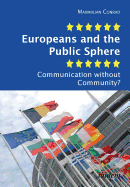 Europeans & the Public Sphere: Communication without Community?