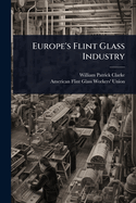 Europe's Flint Glass Industry