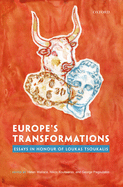 Europe's Transformations: Essays in Honour of Loukas Tsoukalis