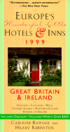 Europe's Wonderful Little Hotels & Inns: Great Britain and Ireland: 1999