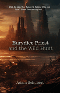 Eurydice Priest and the Wild Hunt