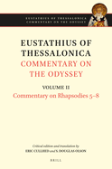 Eustathius of Thessalonica, Commentary on the Odyssey. Volume II: Commentary on Rhapsodies 5-8