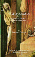 Euthanasia: Notes from a Practitioner
