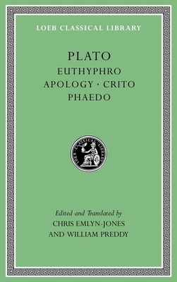 Euthyphro. Apology. Crito. Phaedo - Plato, and Emlyn-Jones, Christopher (Translated by), and Preddy, William (Translated by)
