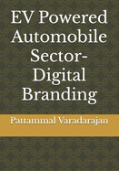 EV Powered Automobile Sector- Digital Branding