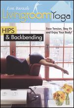 Eva Barash: Livingroom Yoga - Hips & Backbending - Steve Portney