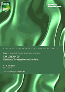 Eva London 2011: Electronic Visualisation and the Arts