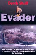 Evader: The Epic Story of the First British Airman to Be Rescued by the Comete Escape Line in World War II