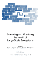 Evaluating and Monitoring the Health of Large-Scale Ecosystems