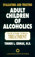 Evaluating and Treating Adult Children of Alcoholics: A Guide for Professionals - Cermak, Timmen L, M.D.