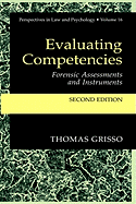 Evaluating competencies: forensic assessments and instruments