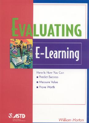 Evaluating E-Learning - Horton, William