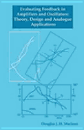Evaluating Feedback in Amplifiers and Oscillators: Theory, Design and Analogue Applications