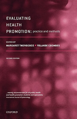 Evaluating Health Promotion: Practice and Methods - Thorogood, Margaret (Editor), and Coombes, Yolande (Editor)