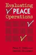 Evaluating Peace Operations - Diehl, Paul F.