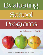 Evaluating School Programs: An Educator s Guide
