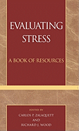 Evaluating Stress: A Resource Guide