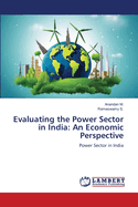 Evaluating the Power Sector in India: An Economic Perspective