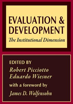 Evaluation and Development: The Institutional Dimension - Wiesner, Eduardo