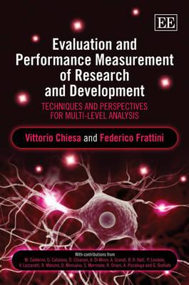 Evaluation and Performance Measurement of Research and Development: Techniques and Perspectives for Multi-Level Analysis - Chiesa, Vittorio, and Frattini, Federico