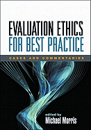 Evaluation Ethics for Best Practice: Cases and Commentaries