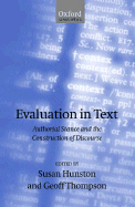 Evaluation in Text: Authorial Stance & the Construction of Discourse - Hunston, Susan (Editor), and Thompson, Geoffrey (Editor)