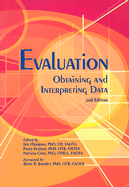 Evaluation: Obtaining and Interpreting Data