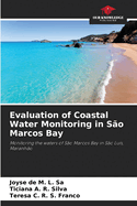 Evaluation of Coastal Water Monitoring in S?o Marcos Bay