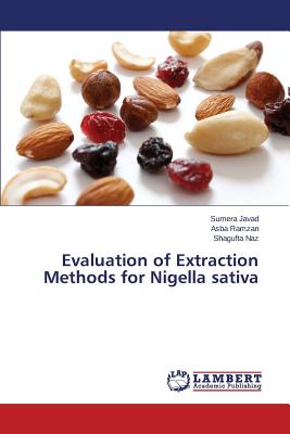 Evaluation of Extraction Methods for Nigella sativa - Javad Sumera, and Ramzan Asba, and Naz Shagufta