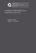 Evaluation of Mineral Reserves: A Simulation Approach