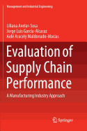 Evaluation of Supply Chain Performance: A Manufacturing Industry Approach