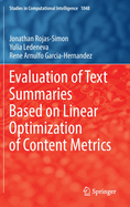 Evaluation of Text Summaries Based on Linear Optimization of Content Metrics