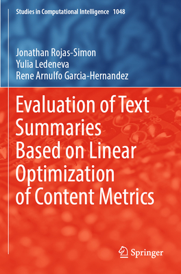 Evaluation of Text Summaries Based on Linear Optimization of Content Metrics - Rojas-Simon, Jonathan, and Ledeneva, Yulia, and Garcia-Hernandez, Rene Arnulfo