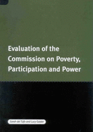 Evaluation of the Commission on Poverty, Participation and Power - Gaster, Lucy, and Tufo, Sarah Del, and del Tufo, Sarah