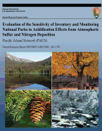 Evaluation of the Sensitivity of Inventory and Monitoring National Parks to Acidification Effects from Atmospheric Sulfur and Nitrogen Deposition: Pacific Island Network (PACN)